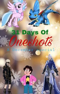 31 days of oneshots: a December special