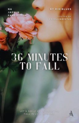 36 MINUTES TO FALL, jaemin ✓