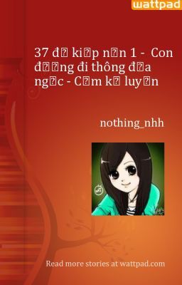 37 độ kiếp nạn 1 -  Con đường đi thông địa ngục - Cấm kỵ luyến