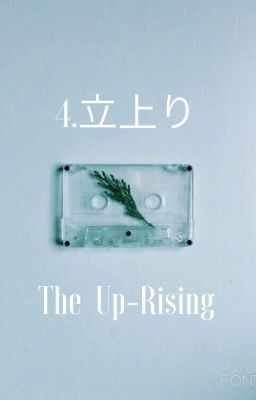 4. Rise//The Up-Rising