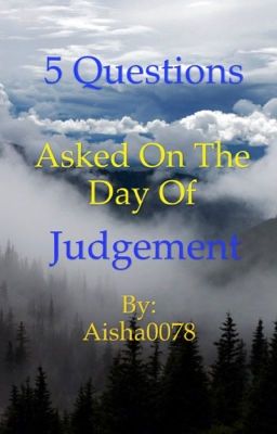 5 questions asked on the Day of Judgement 