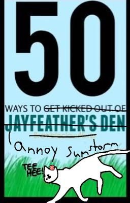 50 ways to annoy Sunstorm