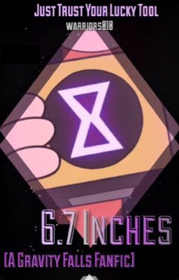 6.7 Inches (Gravity Falls)