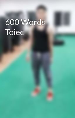 600 Words Toiec