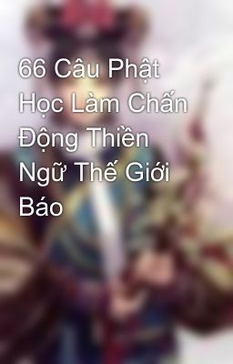 66 Câu Phật Học Làm Chấn Động Thiền Ngữ Thế Giới Báo