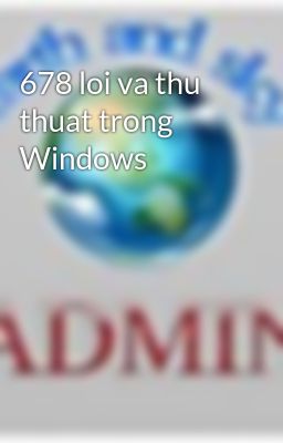 678 loi va thu thuat trong Windows