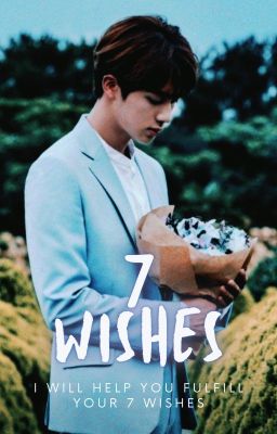 7 Wishes - K.SJ ✔