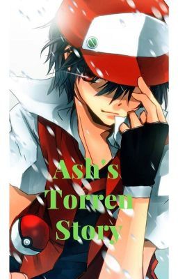 8. Ash's Torren Story