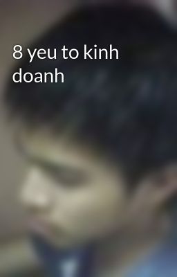 8 yeu to kinh doanh