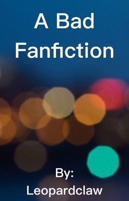 A Bad Fanfiction