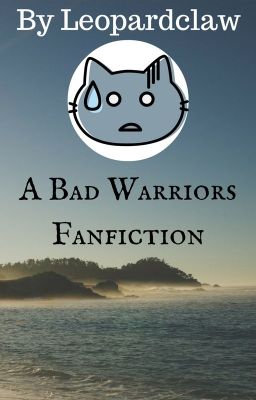 A Bad Warriors Fanfiction