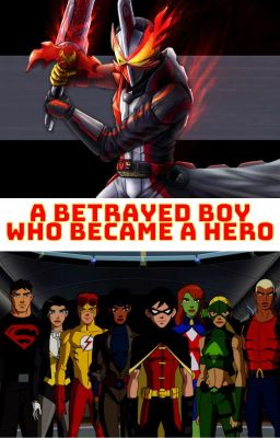 A Betrayed Boy Who Became a Hero