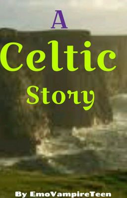 A Celtic Story.