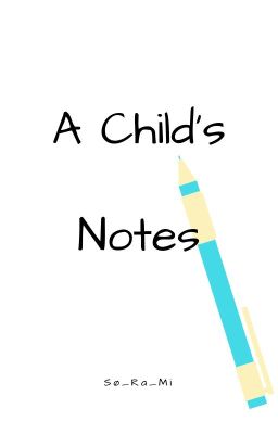 A Child's Notes