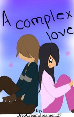 A Complex Love (Laurmau fanfic)