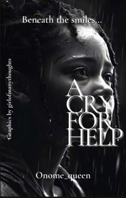 A Cry For Help (A christian story)