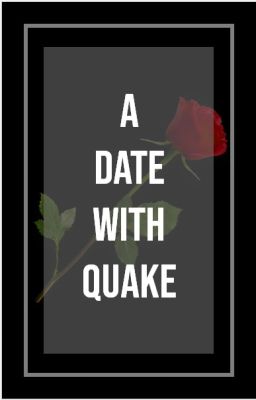 A Date with Quake [Completed]