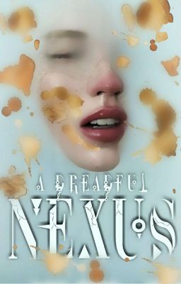 A dreadful nexus  {ONGOING}