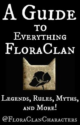 A Guide to Everything FloraClan