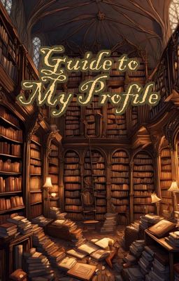 A Guide To My Profile