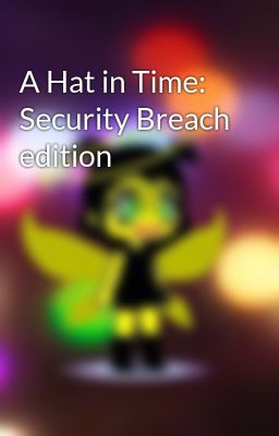 A Hat in Time: Security Breach edition