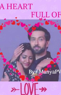 A heart full of love [A Shivika (Ishqbaaz) One-Shot by Manya]