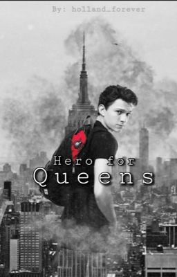 A Hero for Queens (Peter Parker x  stark reader)