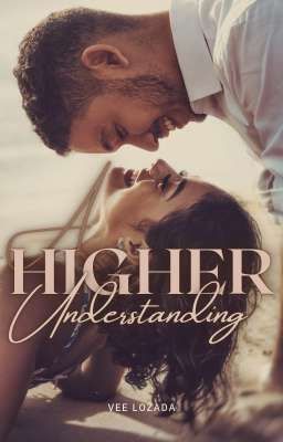 A Higher Understanding [Coming Soon - OCTOBER]