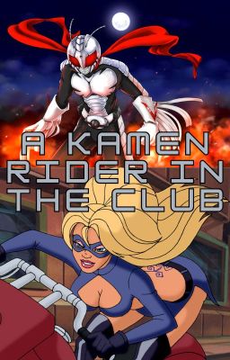 A Kamen Rider in The Club