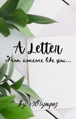 A Letter From Someone Like you