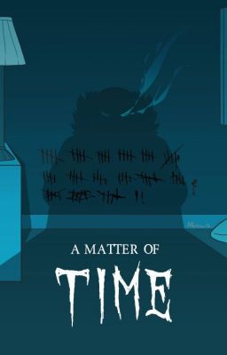 A Matter of Time [Sans Fanfic] (FOR SALE!)