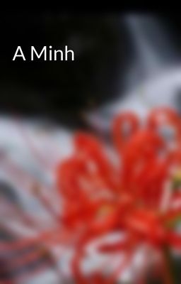 A Minh