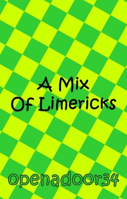 A Mix Of Limericks