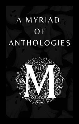 A Myriad of Anthologies