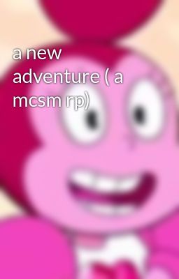 a new adventure ( a mcsm rp)