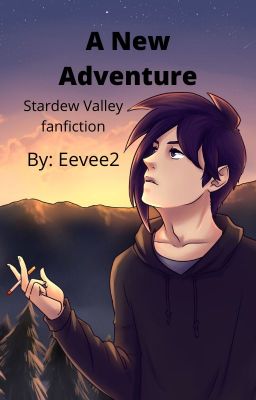 A New Adventure(Stardew Valley)