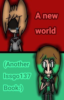 ~A New World~ (Another Issgo Book.)