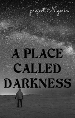 A Place Called Darkness