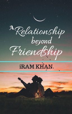 A Relationship Beyond Friendship ❤ ✔️