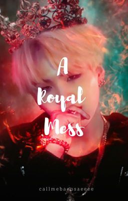 A Royal Mess ~myg~ prince au