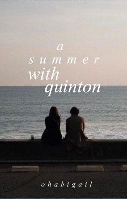 a summer with Quinton