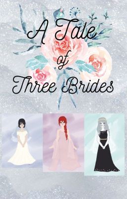 A Tale of Three Brides (The Ninja Weddings)