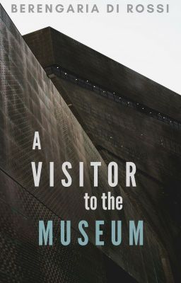 A Visitor to the Museum