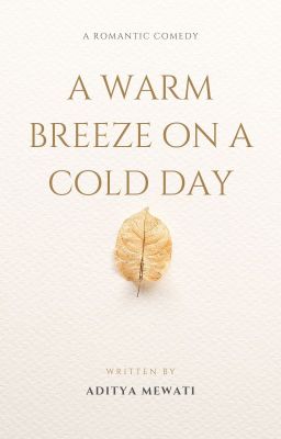 A Warm Breeze On A Cold Day