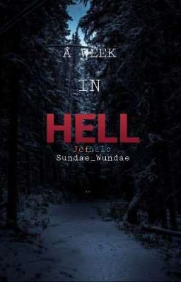 '~A Week In Hell~'Jefhalo