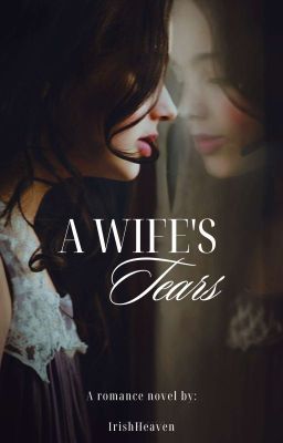 A Wife's Tears ( Completed )