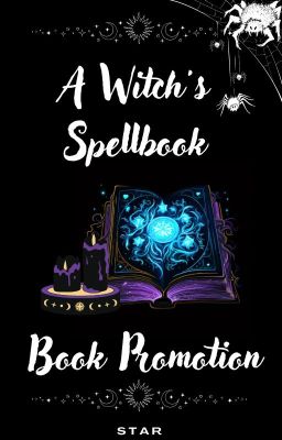 A Witch's Spellbook | Book Promotion | {ON HOLD}