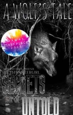 A Wolf's Tale (Book #1) The Secrets Untold