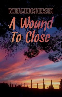 A Wound To Close [Textsammlung]