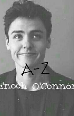 A-Z Enoch O'Connor